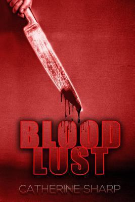 Blood Lust 1500556246 Book Cover