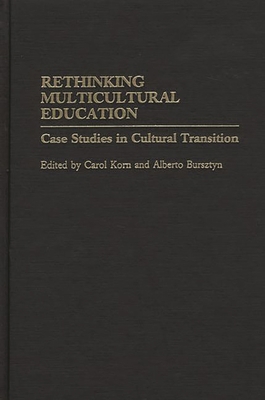 Rethinking Multicultural Education: Case Studie... B00741B9FI Book Cover