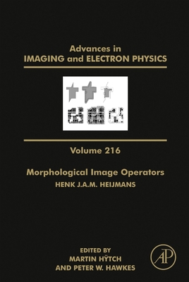 Morphological Image Operators: Volume 216 0128210036 Book Cover
