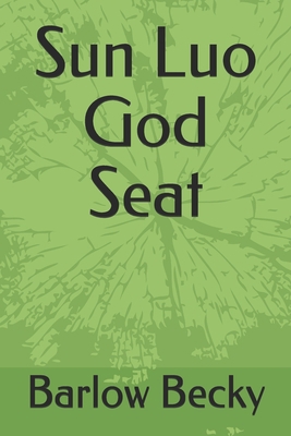 Sun Luo God Seat (French Edition) [French]            Book Cover