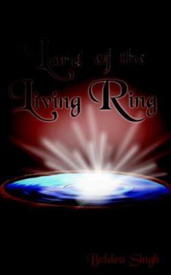 Lord of the Living Ring 142088526X Book Cover