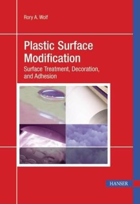 Plastic Surface Modification 2e: Surface Treatm... 1569904472 Book Cover