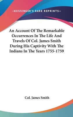 An Account Of The Remarkable Occurrences In The... 0548137145 Book Cover