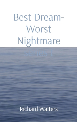 Best Dream- Worst Nightmare series t            Book Cover