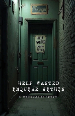 Help Wanted Inquire Within B0GDNPLWJ4 Book Cover
