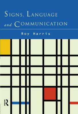 Signs, Language and Communication 0415100895 Book Cover