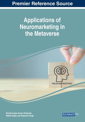 Applications of Neuromarketing in the Metaverse 1668481510 Book Cover