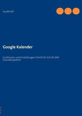 Google Kalender: GoogleApps 4 KMU [German] 3848227924 Book Cover