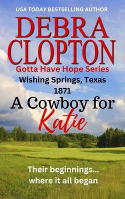 A Cowboy For Katie (Gotta Have Hope) 1646257480 Book Cover