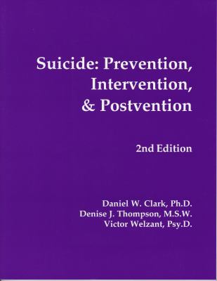 Suicide: Prevention, intervention, & Postvention 0976581531 Book Cover