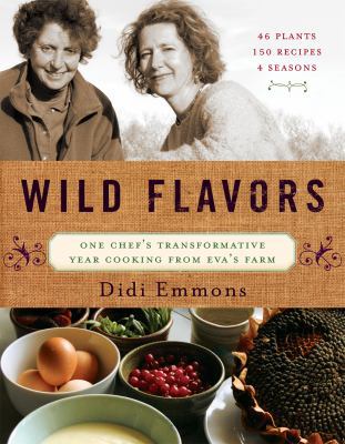 Wild Flavors: One Chef's Transformative Year Co... 1603582851 Book Cover