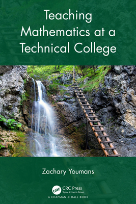 Teaching Mathematics at a Technical College 1032262427 Book Cover