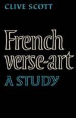 French Verse-Art: A Study 0521226899 Book Cover