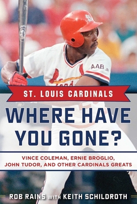 St. Louis Cardinals: Where Have You Gone? Vince... 1683580303 Book Cover