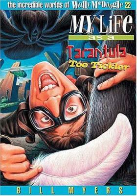 My Life as a Tarantula Toe Tickler: 22 0849959934 Book Cover