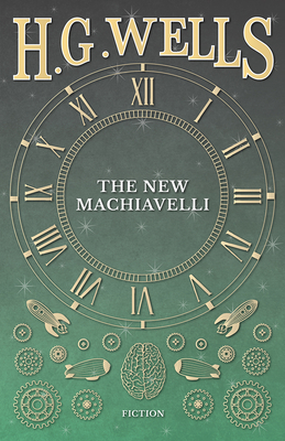 The New Machiavelli 1473333407 Book Cover