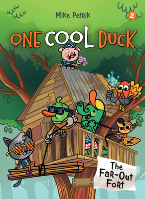 One Cool Duck #2: The Far-Out Fort 1662640250 Book Cover