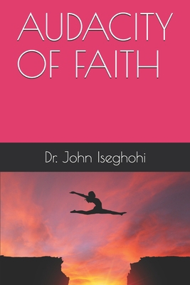 Audacity of Faith B08WZ4P1WM Book Cover