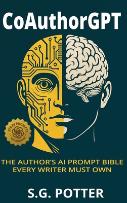 CoAuthorGPT: The Author's AI Prompt Bible Every... 1087990416 Book Cover