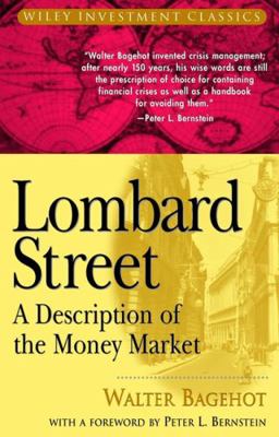 Lombard Street: A Description of the Money Market 0471344990 Book Cover