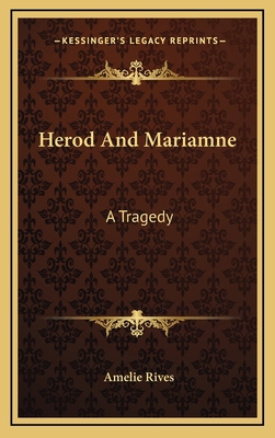 Herod And Mariamne: A Tragedy 1169004768 Book Cover