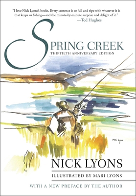 Spring Creek: Thirtieth Anniversary Edition 1510772367 Book Cover