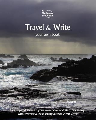 Travel & Write Your Own Book - Azores: Get insp... 198141116X Book Cover