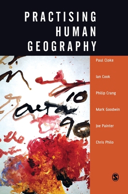 Practising Human Geography 0761973257 Book Cover