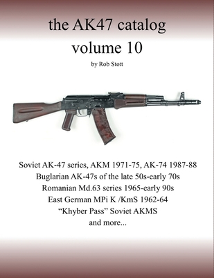 The AK47 catalog volume 10: Amazon edition 179816972X Book Cover