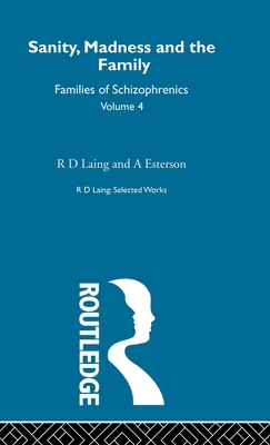 Sanity, Madness and the Family: Selected Worksk... 0415198216 Book Cover