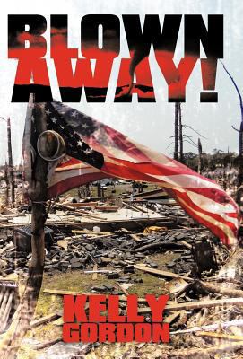 Blown Away! 1449736742 Book Cover