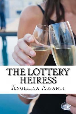 The Lottery Heiress: (Large Print) [Large Print] 1492702110 Book Cover