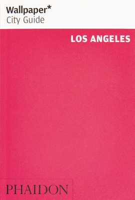 Wallpaper* City Guide Los Angeles 0714879053 Book Cover