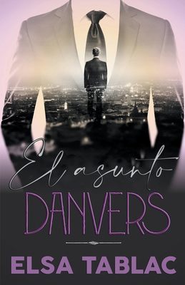El asunto Danvers [Spanish] B0BGNCDKLD Book Cover