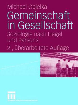 Gemeinschaft in Gesellschaft: Soziologie Nach H... [German] 3531342258 Book Cover