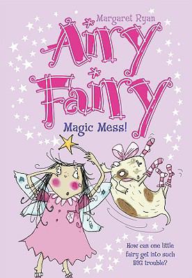 Magic Mess! 1599614979 Book Cover