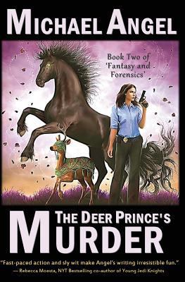 The Deer Prince's Murder: Book Two of 'Fantasy ... 1499363494 Book Cover