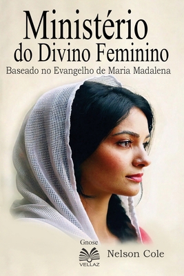 Ministério do Divino Feminino - Baseado no Evan... [Portuguese] 6500675142 Book Cover