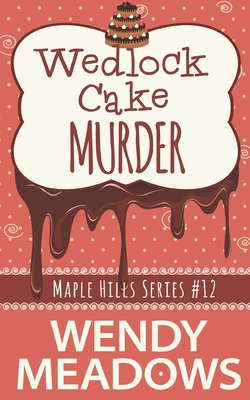 Wedlock Cake Murder 1699405115 Book Cover