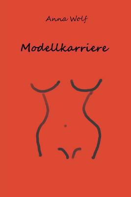Modellkarriere [German] 150029439X Book Cover