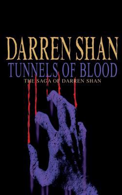 Tunnels of Blood: The Saga of Darren Shan Book 3 0439974089 Book Cover