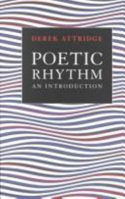 Poetic Rhythm: An Introduction 0521413028 Book Cover