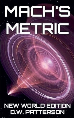 Mach's Metric NWE B0F8LCT94H Book Cover