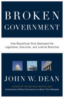 Broken Government: How Republican Rule Destroye... 0670018201 Book Cover