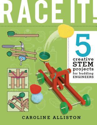 Race It!: 5 Creative Stem Projects for Budding ... 0711242216 Book Cover