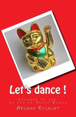 Let's dance !: Changer de vie, au son de David ... [French] 1985019027 Book Cover