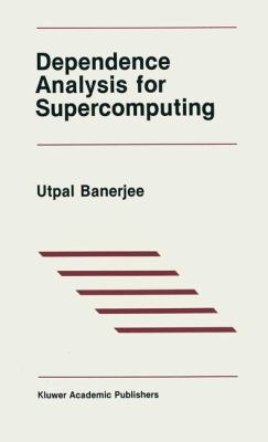 Dependence Analysis for Supercomputing 1468468960 Book Cover
