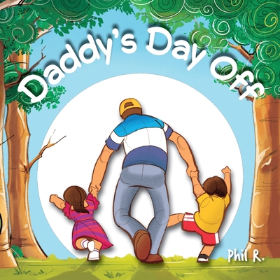 Daddy's Day Off B0GFGCY8KQ Book Cover