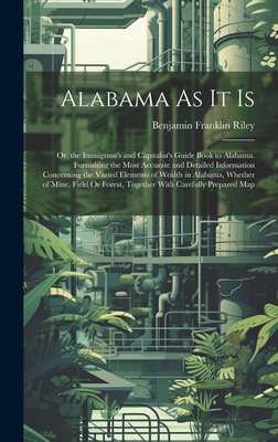 Alabama As It Is: Or, the Immigrant's and Capit... 102066147X Book Cover