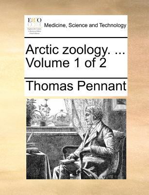 Arctic Zoology. ... Volume 1 of 2 1140877186 Book Cover